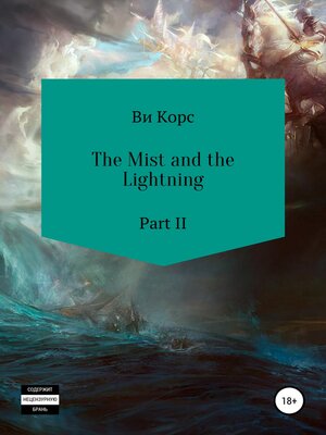 cover image of The Mist and the Lightning. Part II